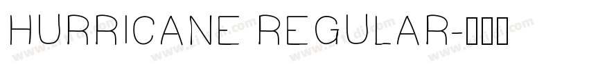HURRICANE REGULAR字体转换